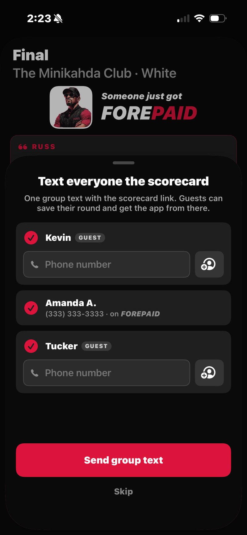 FOREPAID Text everyone the scorecard sheet: guests Kevin and Tucker with phone number fields and a contacts button, Amanda A. already on FOREPAID with her number filled in, a Send group text button and Skip