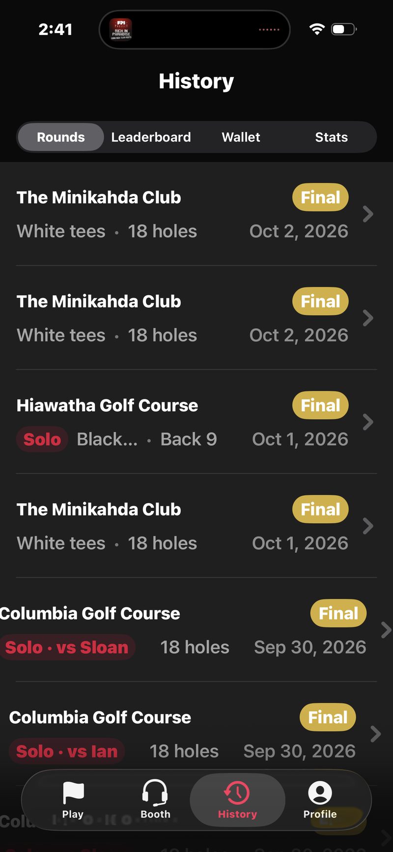 FOREPAID History, Rounds tab: finished rounds newest first, each with the course, tees, holes, date and a gold Final tag, and red Solo and Solo &middot; vs Sloan chips on solo rounds
