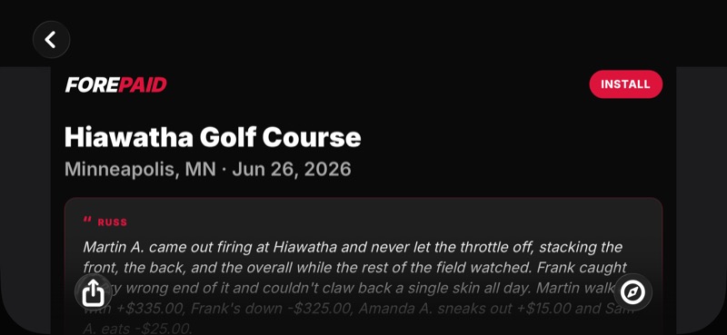 FOREPAID public web scorecard at forepaid.app/r — branded page with the course, date, Russ's narrative, and an Install button
