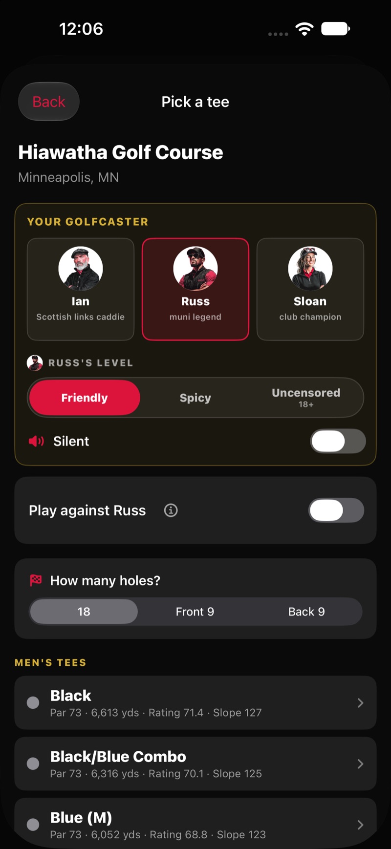 FOREPAID Play Solo setup at Hiawatha: Your Golfcaster with Ian, Russ and Sloan, Russ's Level, Silent, a Play against Russ switch, How many holes, and the men's tees with par, yards, rating and slope